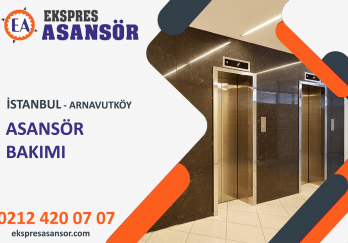 Arnavutköy Asansör Bakımı