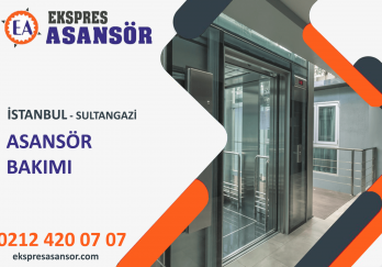 Sultangazi Asansör Bakımı